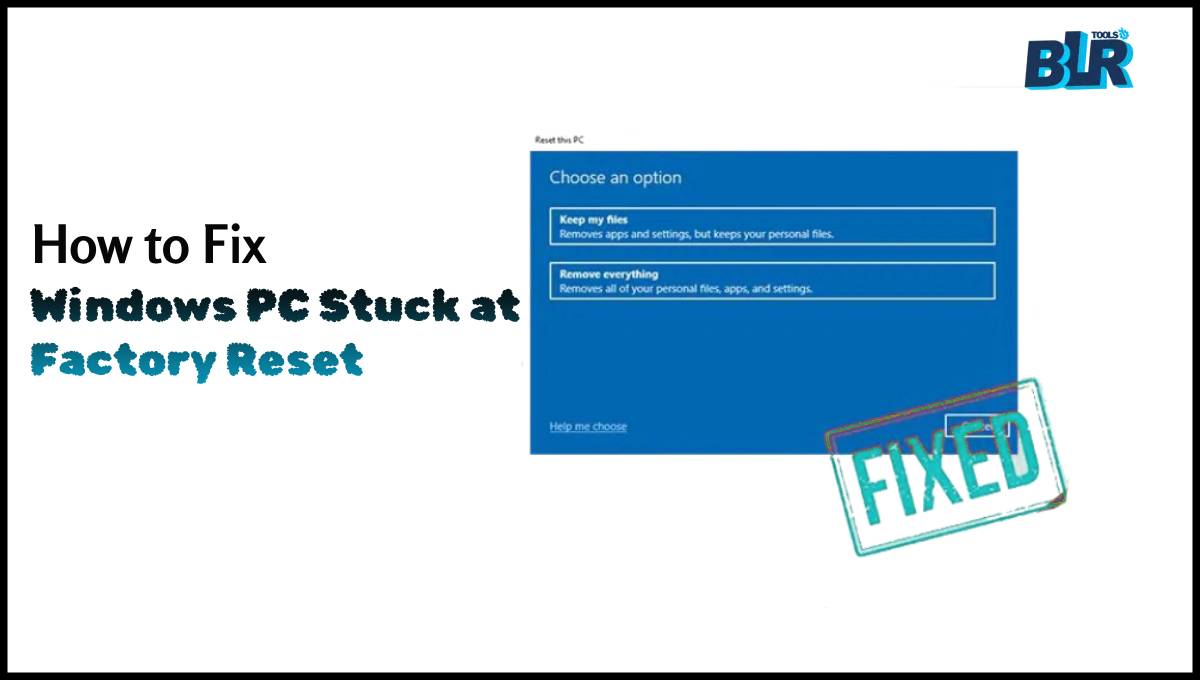Windows PC Stuck at the Factory Reset
