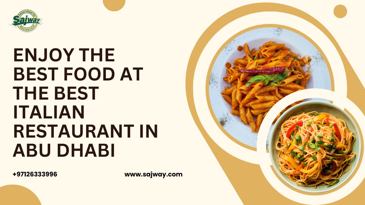 Best Italian Restaurant in Abu Dhabi