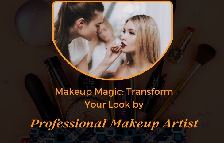 Makeup-Magic-Transform-Your-Look-by-Professional-Makeup-Artist