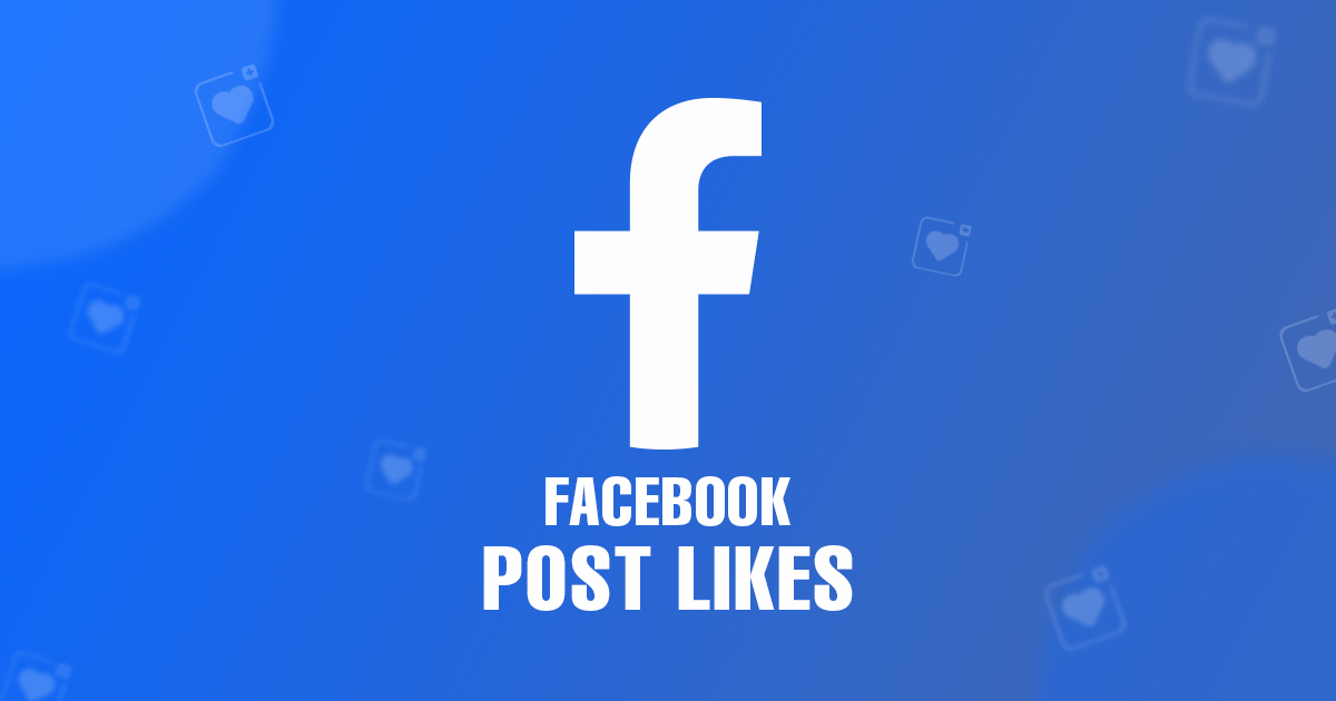 Benefits of Buying Facebook Post Likes in 2024