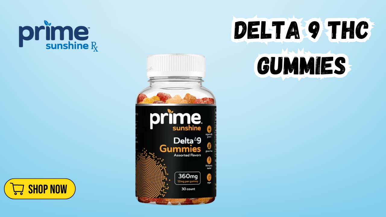 Delta 9 THC Gummies